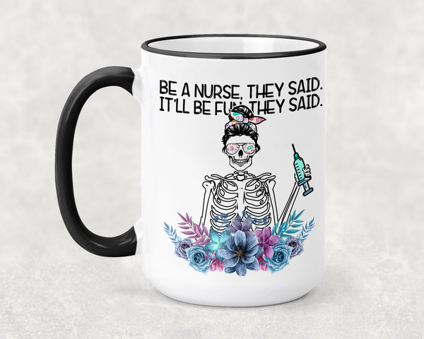 Be a Nurse Mug