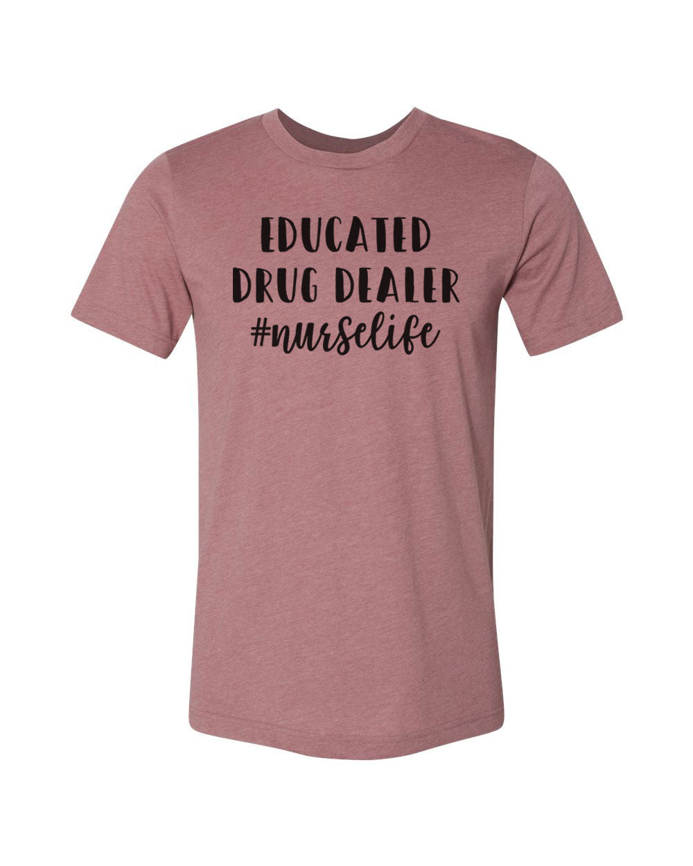 Educated Drug Dealer Shirt